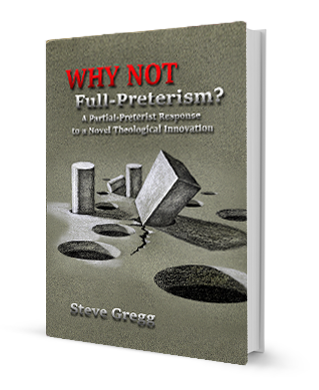 Why Not Full Preterism?