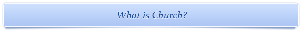 What is Church?